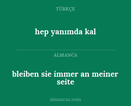 hep yanımda kal - bleiben sie immer an meiner seite