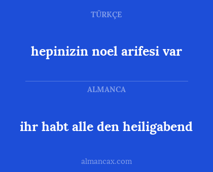 ihr habt alle den heiligabend - hepinizin noel arifesi var