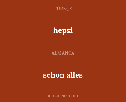 hepsi - schon alles