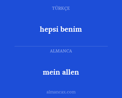 mein allen - hepsi benim