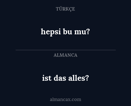 ist das alles? - hepsi bu mu?