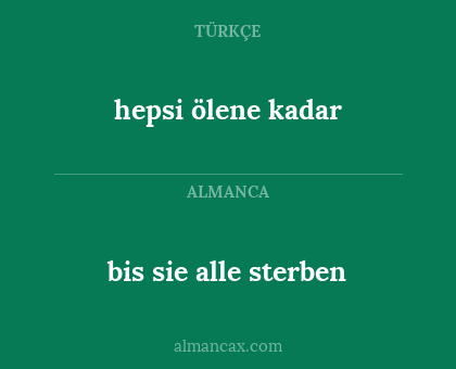hepsi ölene kadar - bis sie alle sterben