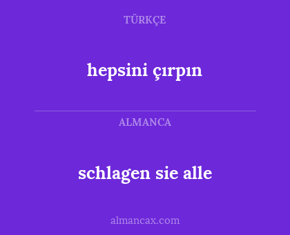 schlagen sie alle - hepsini çırpın