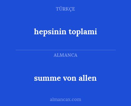 hepsinin toplami - summe von allen