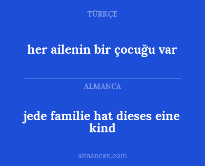 jede familie hat dieses eine kind - her ailenin bir çocuğu var