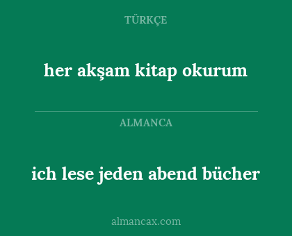 her akşam kitap okurum - ich lese jeden abend bücher