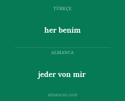 her benim - jeder von mir