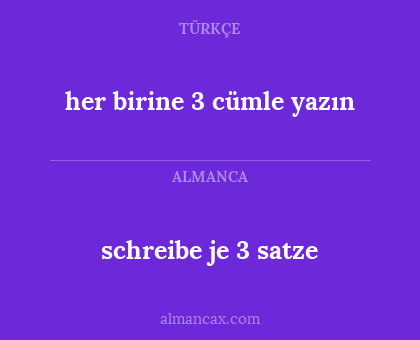 her birine 3 cümle yazın - schreibe je 3 satze