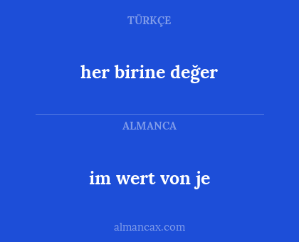 her birine değer - im wert von je