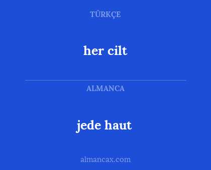 her cilt - jede haut