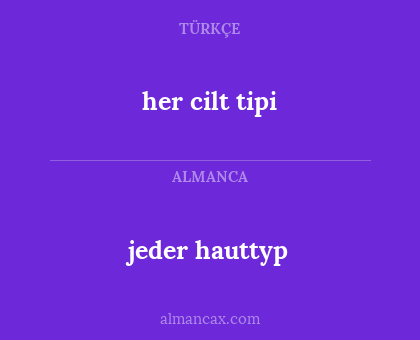 jeder hauttyp - her cilt tipi