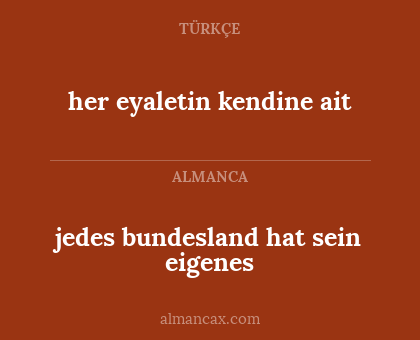her eyaletin kendine ait - jedes bundesland hat sein eigenes