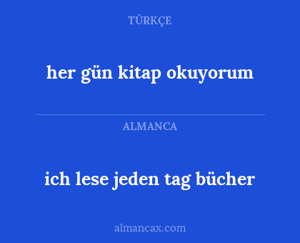 her gün kitap okuyorum - ich lese jeden tag bücher