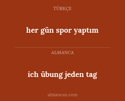ich übung jeden tag - her gün spor yaptım