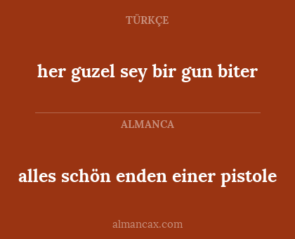 alles schön enden einer pistole - her guzel sey bir gun biter