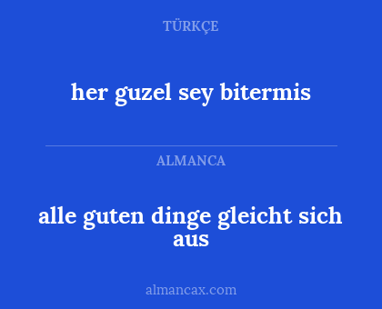 her guzel sey bitermis - alle guten dinge gleicht sich aus