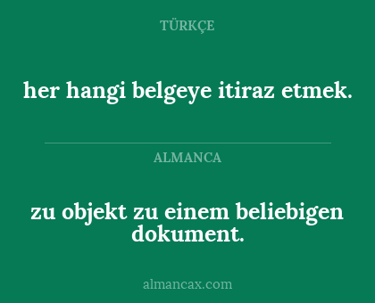 zu objekt zu einem beliebigen dokument. - her hangi belgeye itiraz etmek.