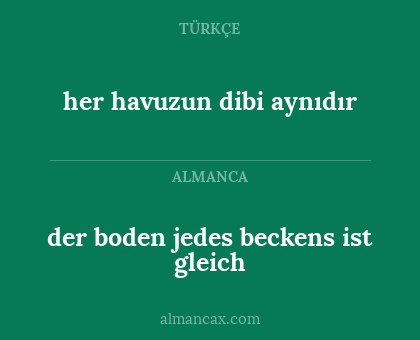 der boden jedes beckens ist gleich - her havuzun dibi aynıdır