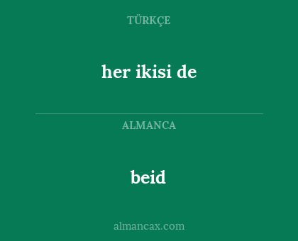 beid - her ikisi de