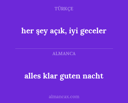 alles klar guten nacht - her şey açık, iyi geceler