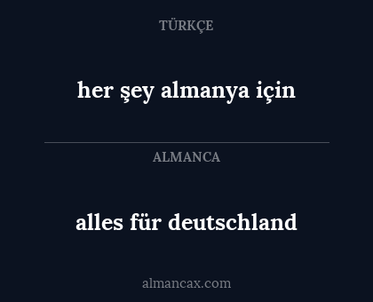 her şey almanya için - alles für deutschland