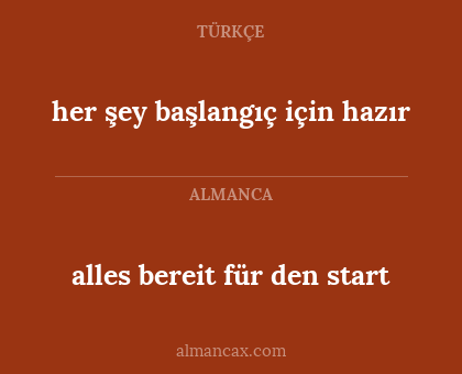 her şey başlangıç için hazır - alles bereit für den start