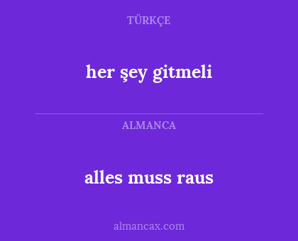 alles muss raus - her şey gitmeli