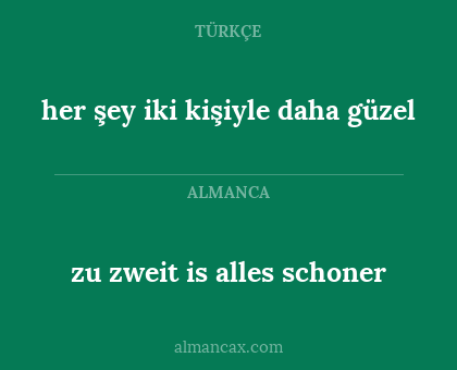 zu zweit is alles schoner - her şey iki kişiyle daha güzel