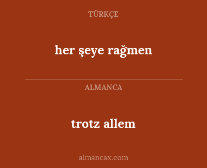 trotz allem - her şeye rağmen