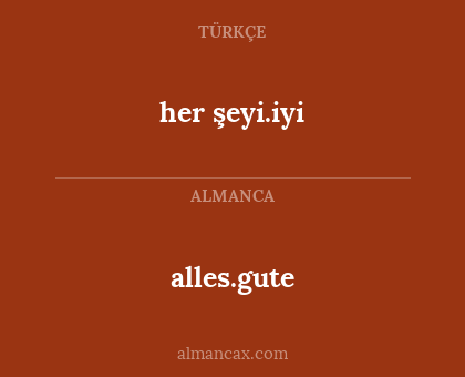 alles.gute - her şeyi.iyi