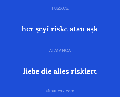 her şeyi riske atan aşk - liebe die alles riskiert