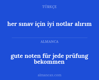 her sınav için iyi notlar alırım - gute noten für jede prüfung bekommen