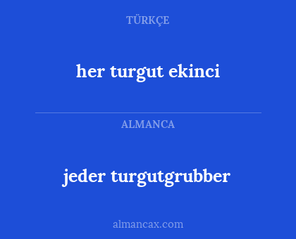 jeder turgutgrubber - her turgut ekinci