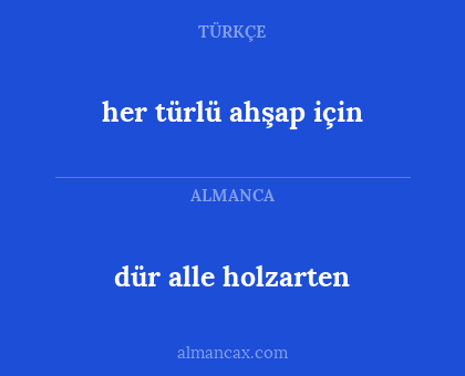 dür alle holzarten - her türlü ahşap için