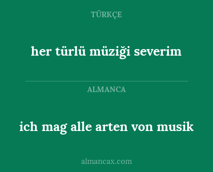 ich mag alle arten von musik - her türlü müziği severim