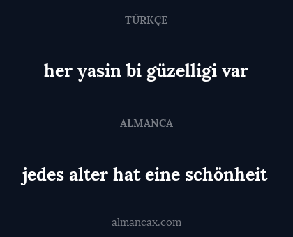 her yasin bi güzelligi var - jedes alter hat eine schönheit