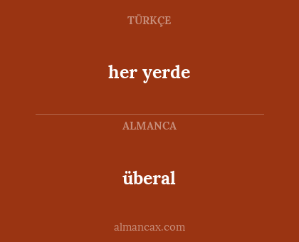 überal - her yerde