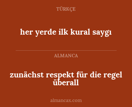 zunächst respekt für die regel überall - her yerde ilk kural saygı