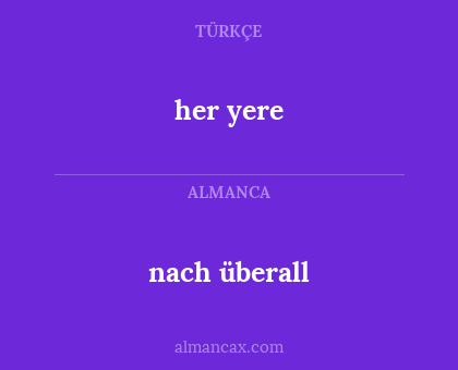 nach überall - her yere