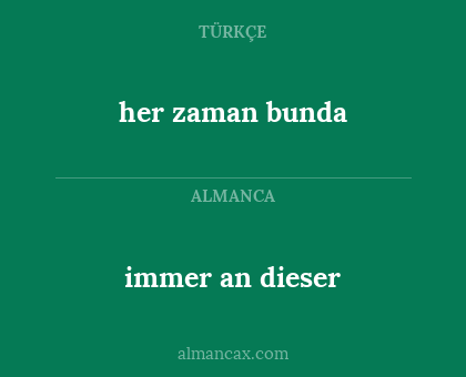 her zaman bunda - immer an dieser
