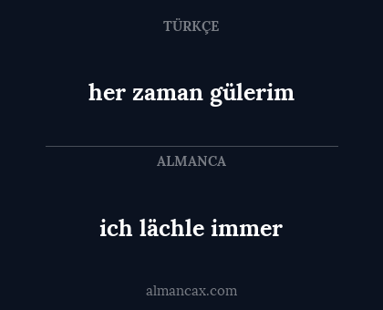 ich lächle immer - her zaman gülerim