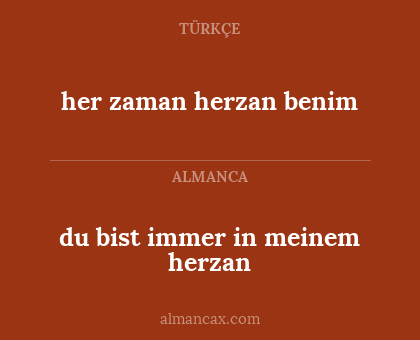 her zaman herzan benim - du bist immer in meinem herzan