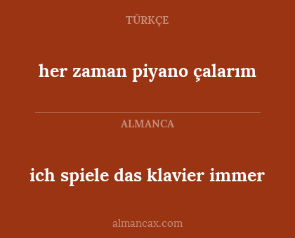 her zaman piyano çalarım - ich spiele das klavier immer