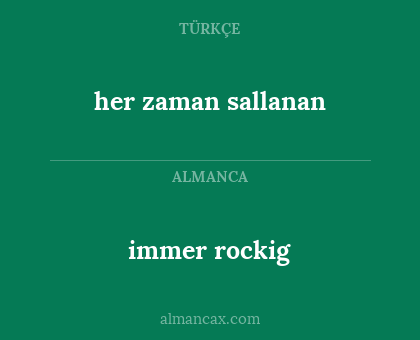 immer rockig - her zaman sallanan