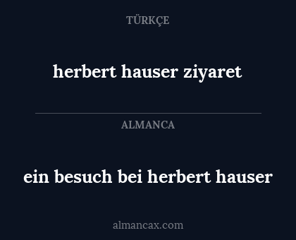 ein besuch bei herbert hauser - herbert hauser ziyaret