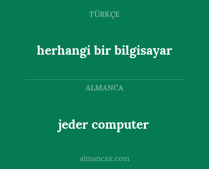 jeder computer - herhangi bir bilgisayar
