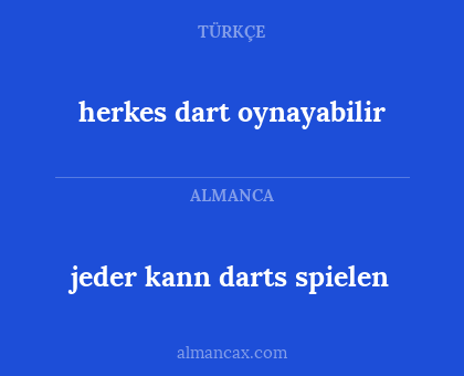 herkes dart oynayabilir - jeder kann darts spielen