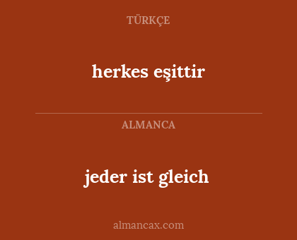 herkes eşittir - jeder ist gleich