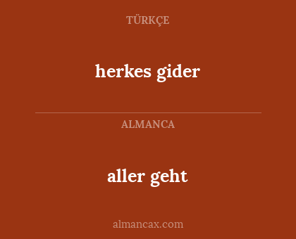 aller geht - herkes gider