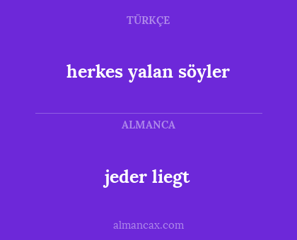 jeder liegt - herkes yalan söyler
